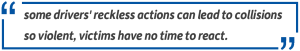 drivers' reckless actions